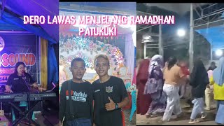 Dero Lawas Menjelang Ramadhan Patukuki.Vj.Kk.Ika Nayoan & Kk.Fandy Ortega
