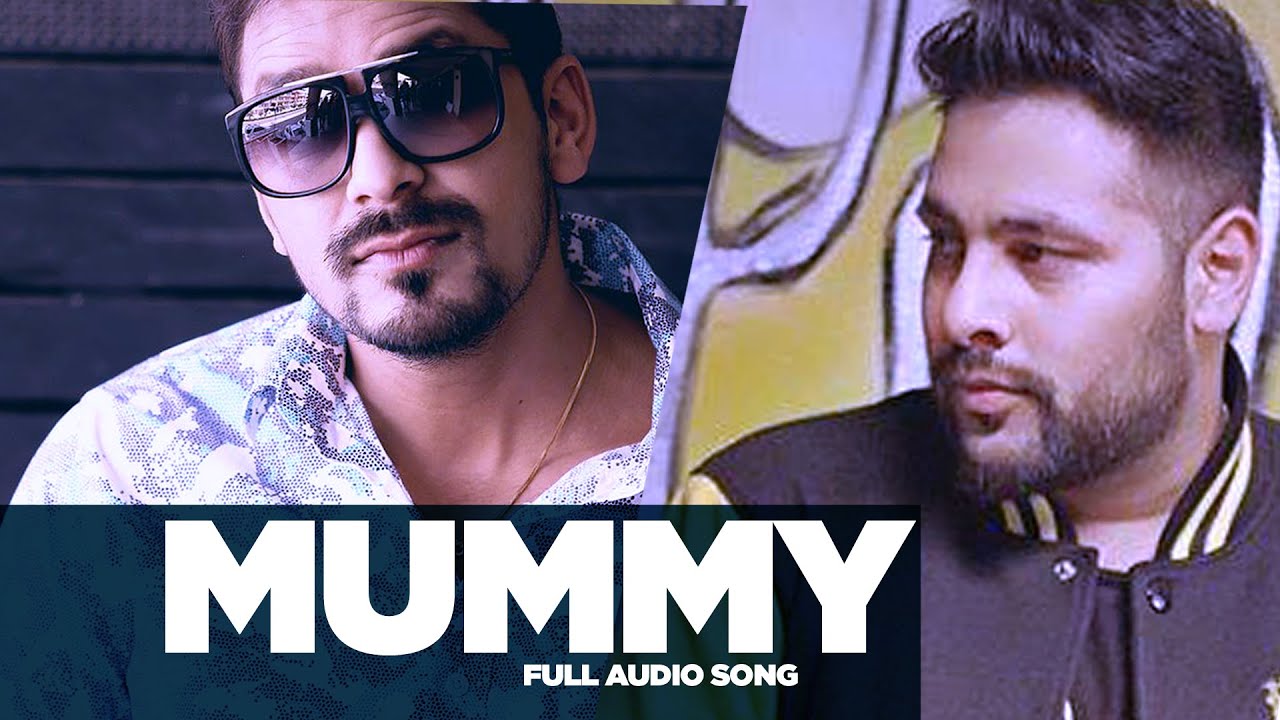 Mummy (Full Audio)