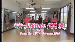 QQ Ai Remix (QQ 爱) - Line Dance (Choreo:Penny Tan (MY) - February 2026) - Demo \u0026 Count