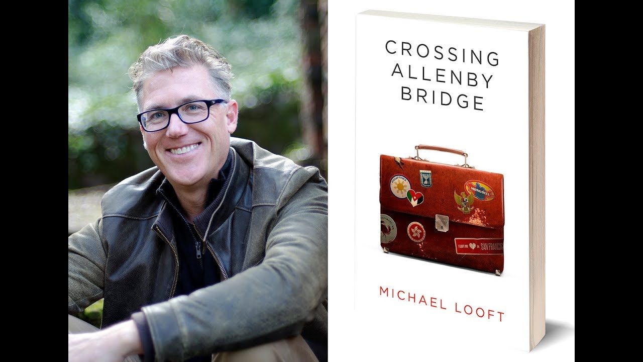 Crossing Allenby Bridge, a new novel by Michael Looft YouTube