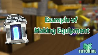 【Primary Tutorial】Example of Making Equipment | Blockman Editor