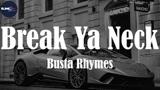 Busta Rhymes, "Break Ya Neck" (Lyric Video)