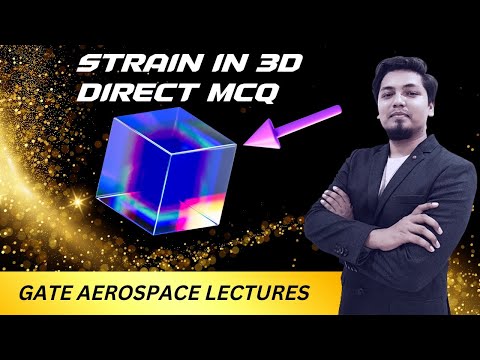 Aircraft structure GATE Aerospace Engineering coaching | strain in 3D | concept library by viru sir