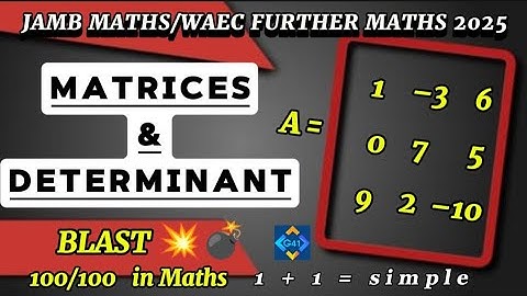 GMAETS —41 is live! MATHS//MATRICES & DETERMINANT//JAMB/WAEC