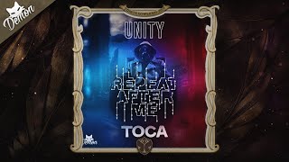 Repeat After Me vs. Toca vs. Unity (Dimitri Vegas & Like Mike Mashup) (Tomorrowland 2019)