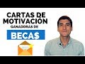 Consejos para redactar Cartas de Motivación ganadoras de BECAS