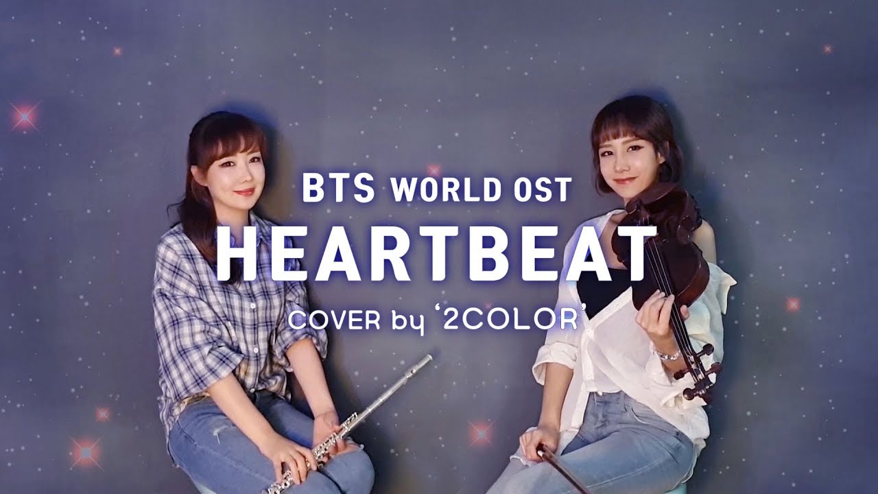 'Heartbeat' (BTS WORLD OST) Classic ver. By 2COLOR violin & flute / peaceful music