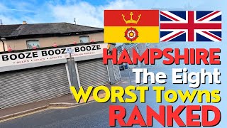 HAMPSHIRE | The Eight WORST TOWNS Ranked 🇬🇧