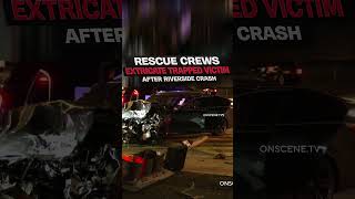 Rescue Crews Extricate Trapped Victim After Riverside Crash
