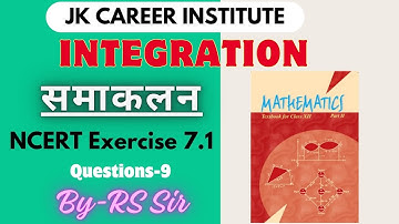 Ex 7.1 Class12|Question 9 Chapter 7|integration|समाकलन|JK #integrationclass12th ncert 7.1|BY-RS Sir