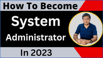 How to become a System administrator in 2023 | system administrator कैसे बने हिंदी