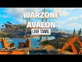 🔴 WARZONE AVALON LIVE! Exploring the NEW Map + High Kill Games 👑