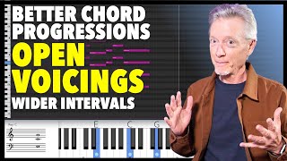 Better Chord Progressions - Open Voicings - 6 Easy Harmony Hacks