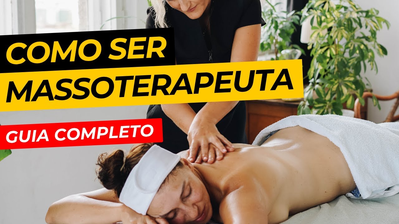 Como ser MASSOTERAPEUTA em 2026: Formação, Salário e Mercado - YouTube