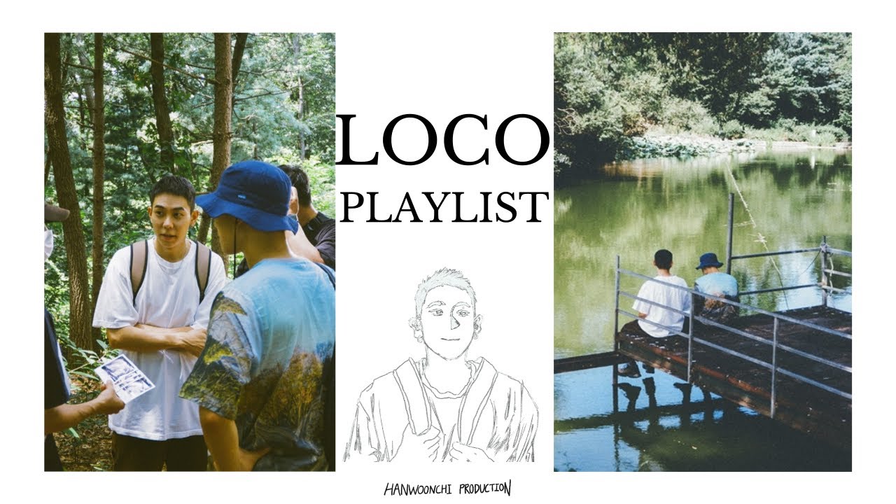 로꼬처럼 밝은 사람이 되고 싶어, 힐링되는 로꼬 노래 모음 [Loco Playlist] - YouTube