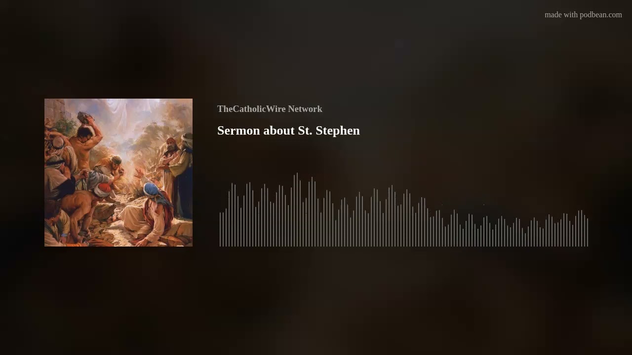 Sermon on St. Stephen
