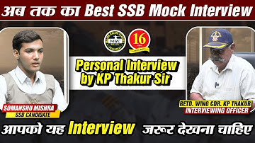 SSB Mock Interview | Guided Personal Interview with Wing Commander KP Thakur - MKC