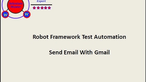 Robot Framework Send Email