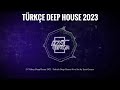 2# Türkçe Deep House 2023 -Turkish Deep House #live Set by İzzet Gencer