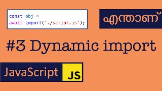 Famous Dynamic Import | Javascript | Module | Malayalam Wealth