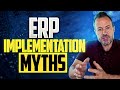 Top ERP Myths That Cost Companies Big!