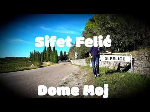 Dome Moj @SifetFelic