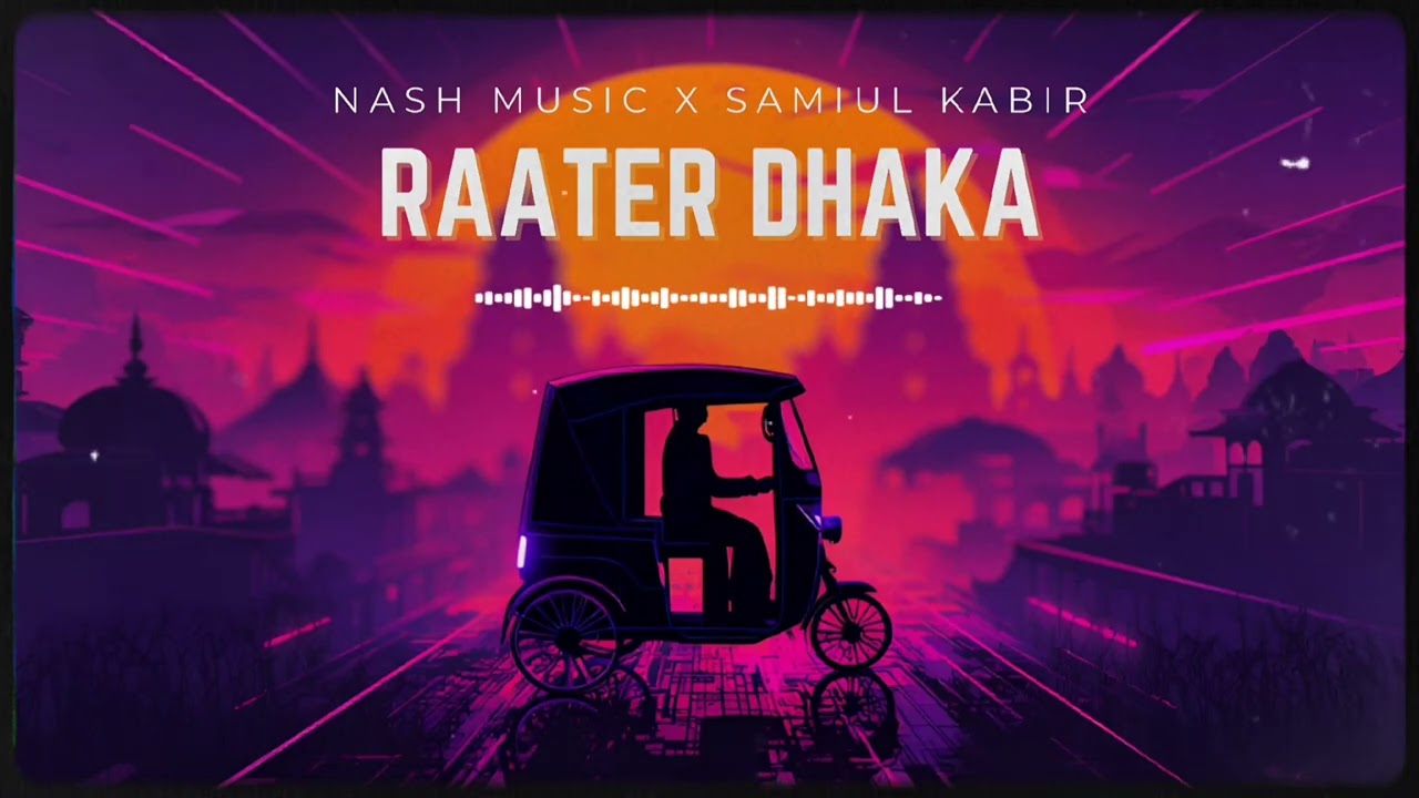 Watch NASH MUSIC X SAMIUL KABIR - Raater Dhaka (Intro) on YouTube Watch NASH MUSIC X SAMIUL KABIR - Raater Dhaka (Intro) on YouTube