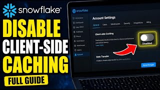 How to disable Snowflake client-side caching - Full Guide Day 57 Client Side Cache