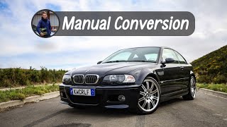 Manual Converting my SMG BMW M3 E46