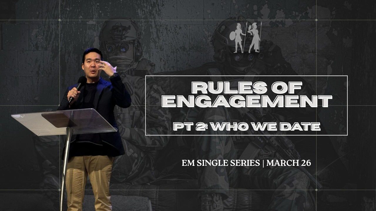 RULES OF ENGAGEMENT #2 - WHO WE DATE || SUNDAY MESSAGE || P HAMIN JEON || MARCH 22, 2026