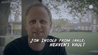 Interview with Jon Ingold: Heavens Vault