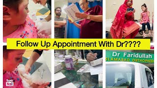 Follow up appointment with dr???|best orthopaedic surgeon of pakistan| ❤️Islamabad