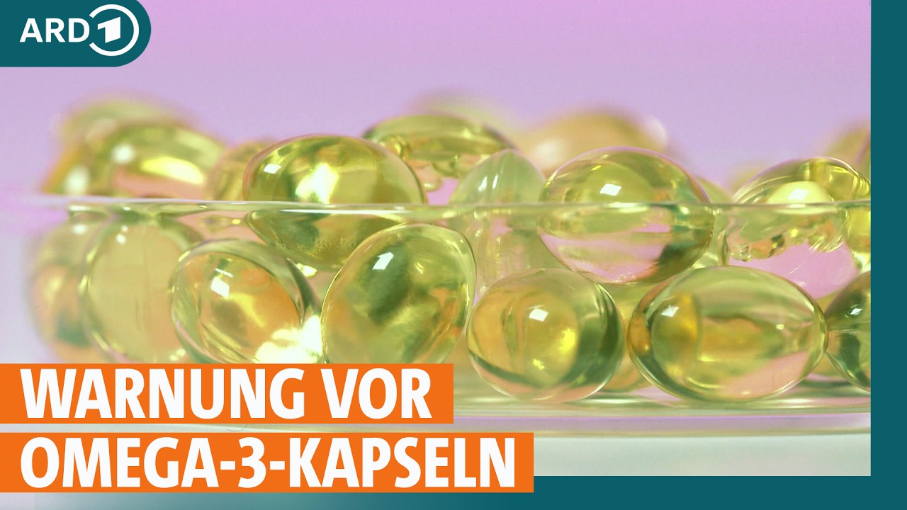 Nahrungsergänzungsmittel Omega-3-Kapseln : Richtige Dosierung entscheidend I ARD Gesund