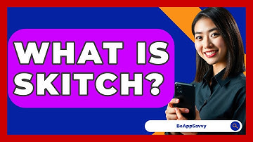 What Is Skitch? - Be App Savvy