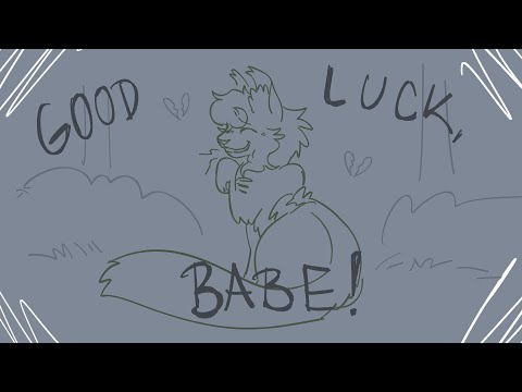 Good Luck, Babe! || OC Animatic