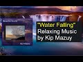 Kip mazuy  water falling