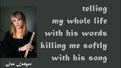 Jen Ledger-Killing Me Softly