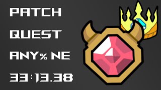 Patch Quest: Any% NE 33:13.38