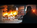 Los ANGeles: Real Life. Real News. (Episode #1) Painting the Picture