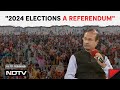 Lok Sabha Elections 2024 | Professor Sanjay Kumar: &quot;Not A Presidential Election, But A Referendum&quot;