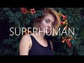 Miniature de la vidéo de la chanson Superhuman