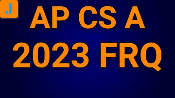 AP Computer Science A 2023 FRQ