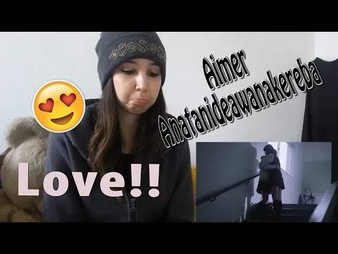 Aimer - Anatanideawanakereba -Kasetsutouka _ REACTION