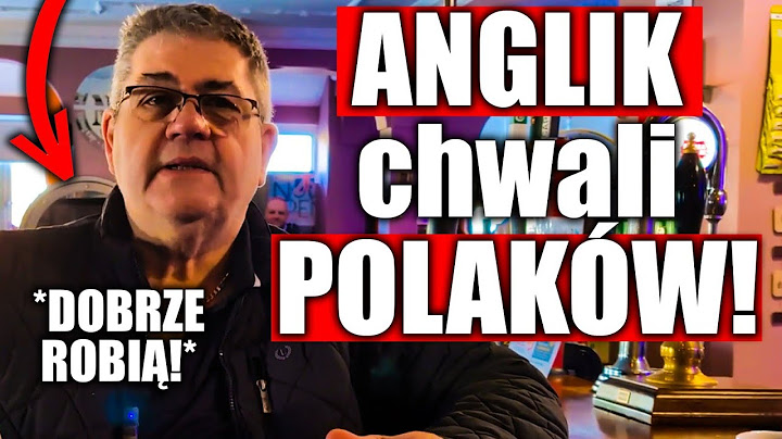 ANGLIK OSTRO o POLAKACH! "ŚWIETNY KRAJ"