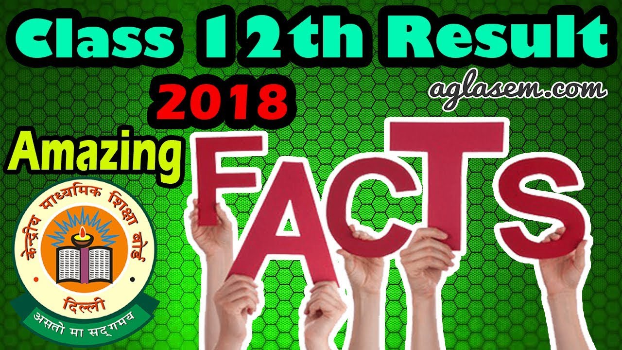 10 Facts you cant miss about CBSE 12th Result 2018