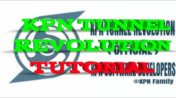 KPN TUNNEL REVOLUTION TUTORIAL