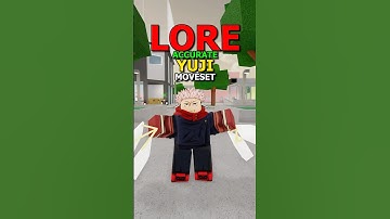 Lore ACCURATE Yuji Moveset (Jujutsu Shenanigans)