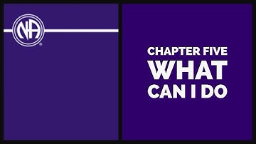 NA Basic Text | Ch 5 | What can I do?