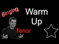 Singing Warm Up - Tenor - Full Range - April 2020