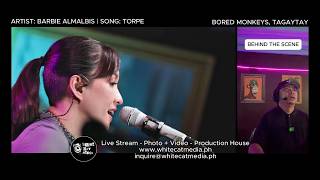 Barbie Almalbis - Torpe Behind The Scene